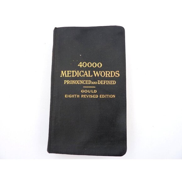 Goulds Pocket Pronouncing Medical Dictionary 40000 Words Eighth Rev. Ed. 1922 - Picture 1 of 9